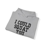 I Could Squat You - Classic Logo White - Unisex Heavy Blend Hooded Sweatshirt - Black Print on Front