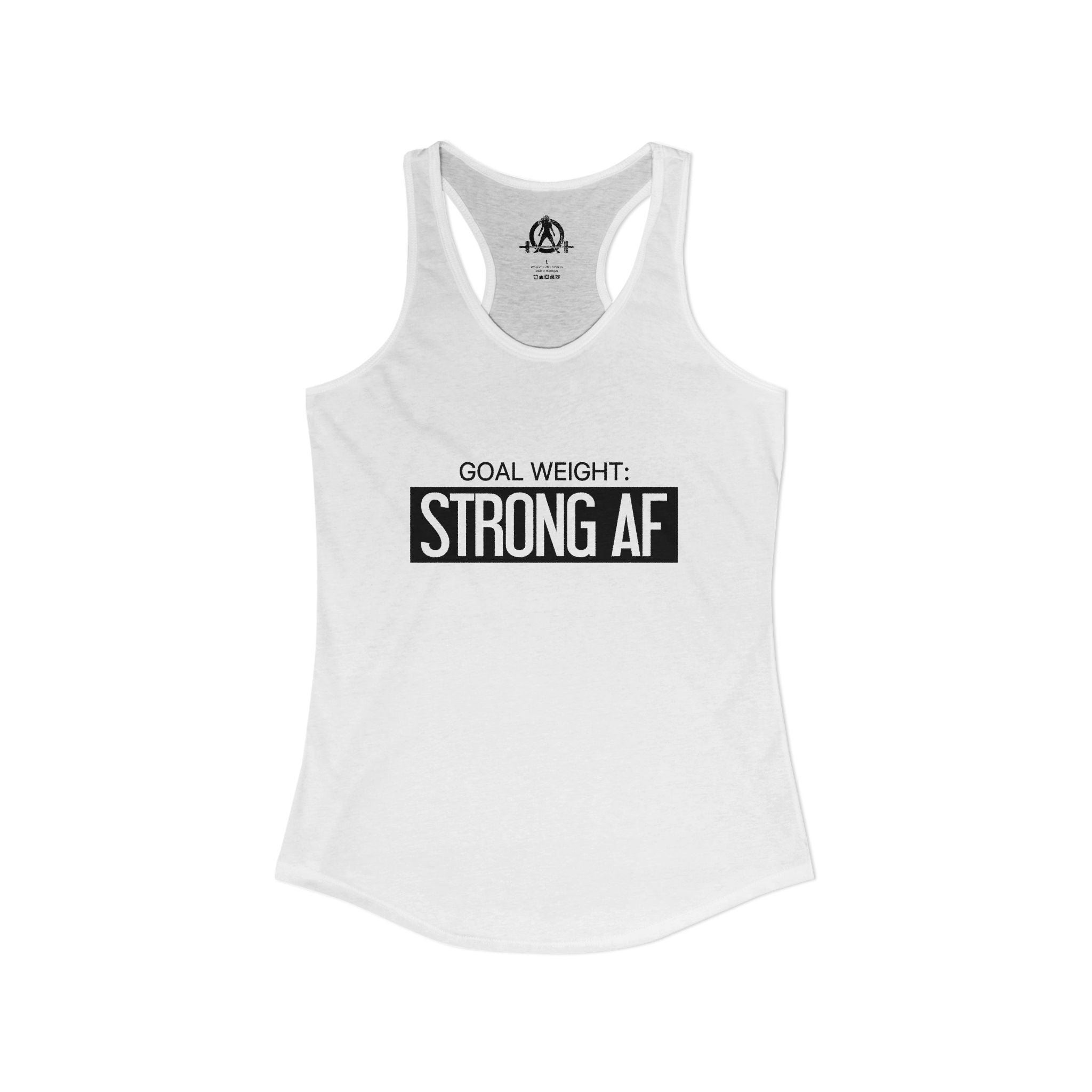Goal Weight Strong AF - Simple - Women's Ideal Racerback Tank - Black Front Logo Plain Back