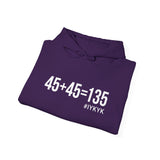 45 + 45 = 135  - Unisex Heavy Blend Hooded Sweatshirt  - White Print on Front & Arm