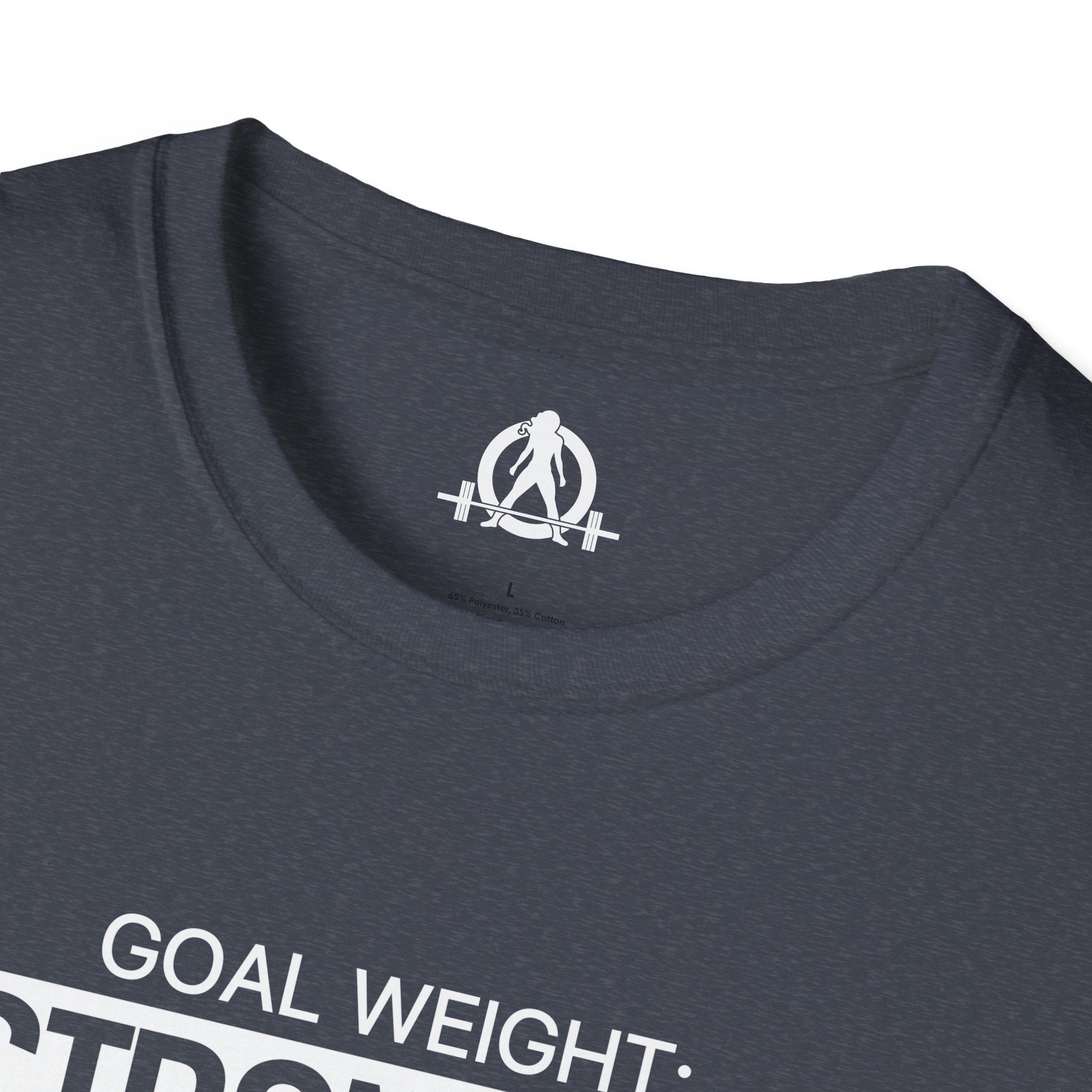 Goal Weight Strong AF - Unisex Softstyle T-Shirt - Print on Front Plain Back