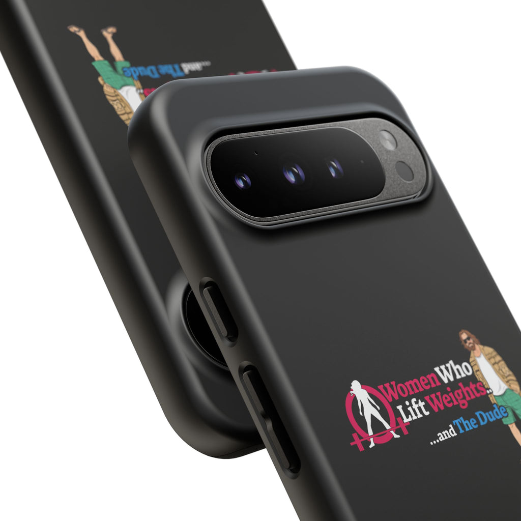 WWLW and The Dude 😎 - Tough Phone Cases