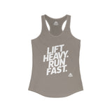 Lift Heavy - Run Fast - Racer Back Tank Top - Women's Ideal Racerback Tank (White Lettering)