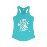 Lift Heavy - Run Fast - Racer Back Tank Top - Women's Ideal Racerback Tank (White Lettering)