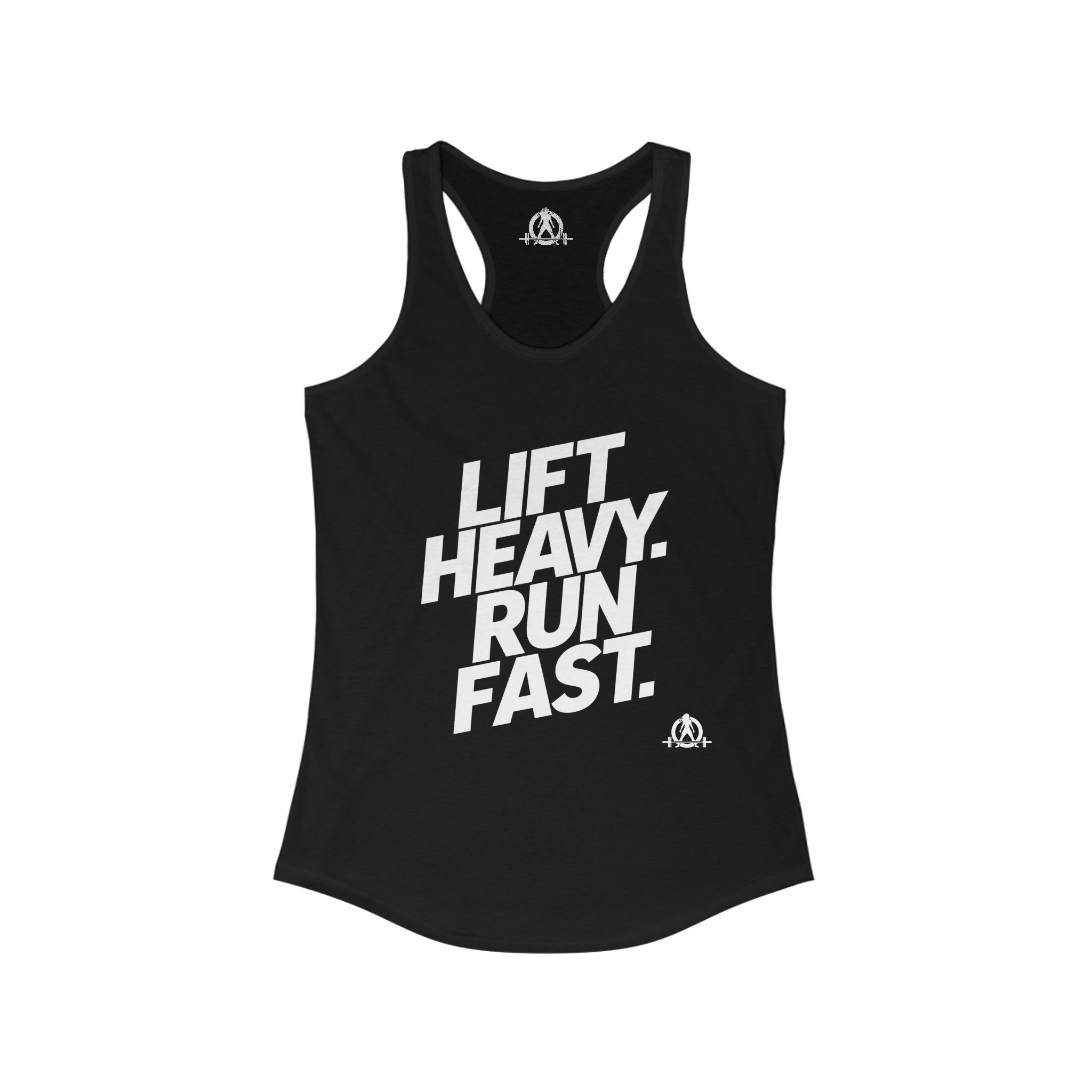 Lift Heavy - Run Fast - Racer Back Tank Top - Women's Ideal Racerback Tank (White Lettering)