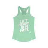 Lift Heavy - Run Fast - Racer Back Tank Top - Women's Ideal Racerback Tank (White Lettering)