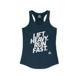 Lift Heavy - Run Fast - Racer Back Tank Top - Women's Ideal Racerback Tank (White Lettering)