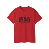 Lift Heavy Shit - Unisex Ultra Cotton Tee - Front Black Logo - Plain Back