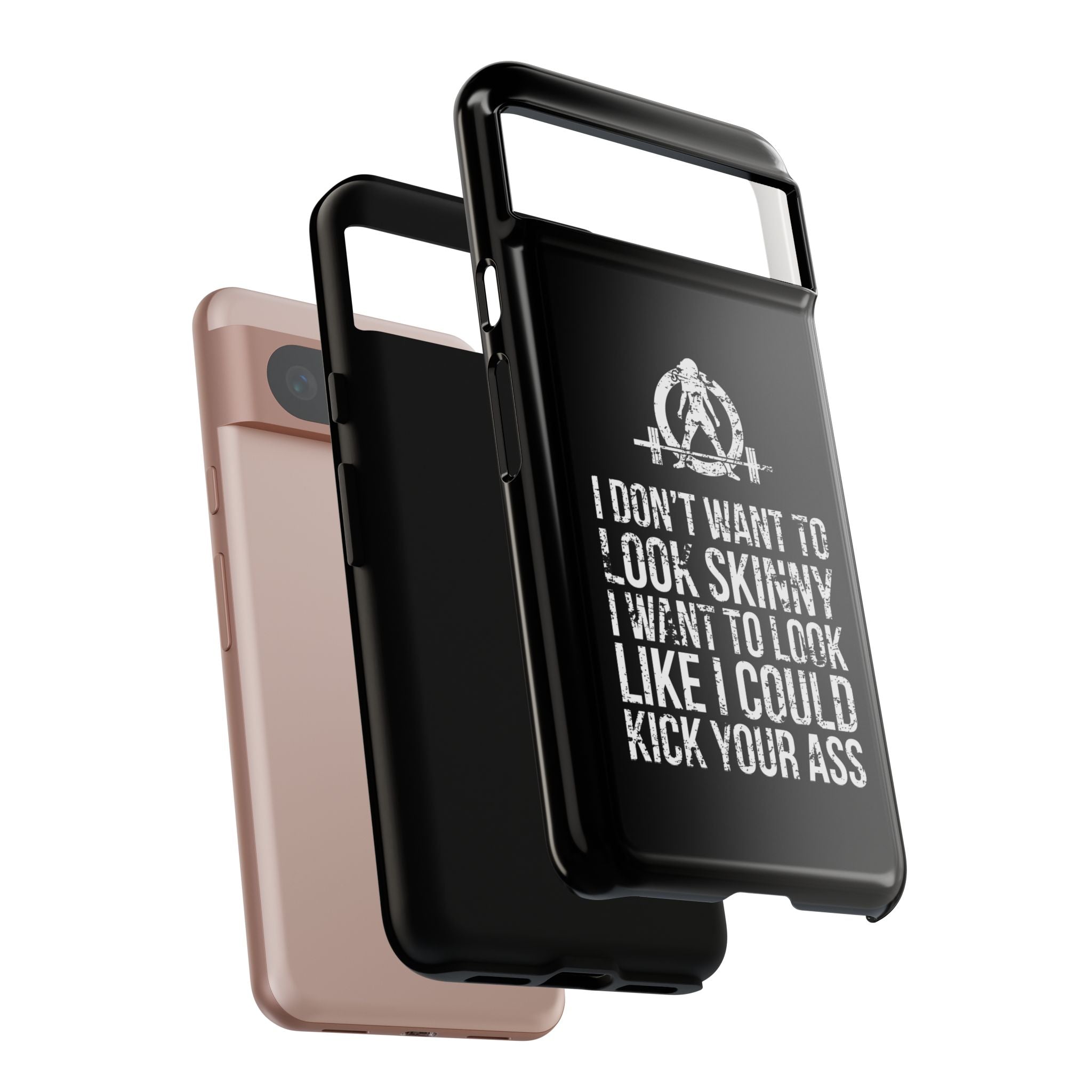Tough Cases - I Don't Want To Look Skinny I Want To Look Like I Can Kick Your Ass - WWLW Logo