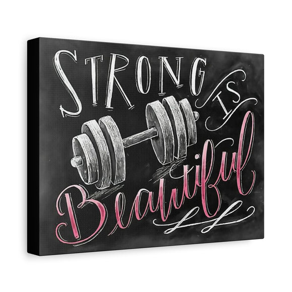 Strong Is Beautiful - Matte Canvas, Stretched, 1.25