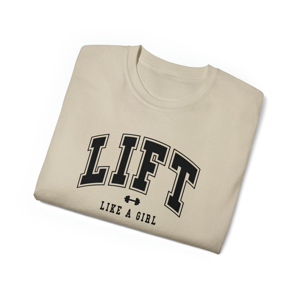 Lift Like A Girl - Unisex Ultra Cotton Tee - Front Black Logo - Plain Back