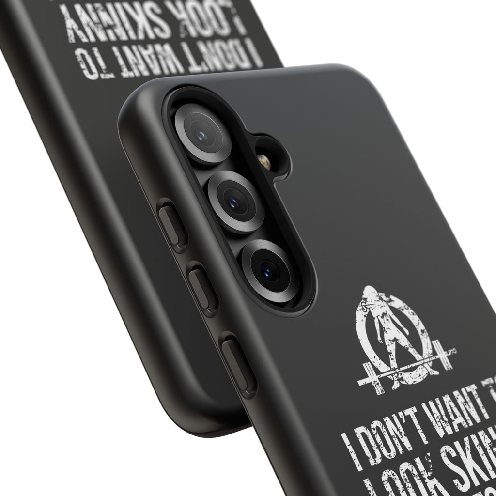 Tough Cases - I Don't Want To Look Skinny I Want To Look Like I Can Kick Your Ass - WWLW Logo