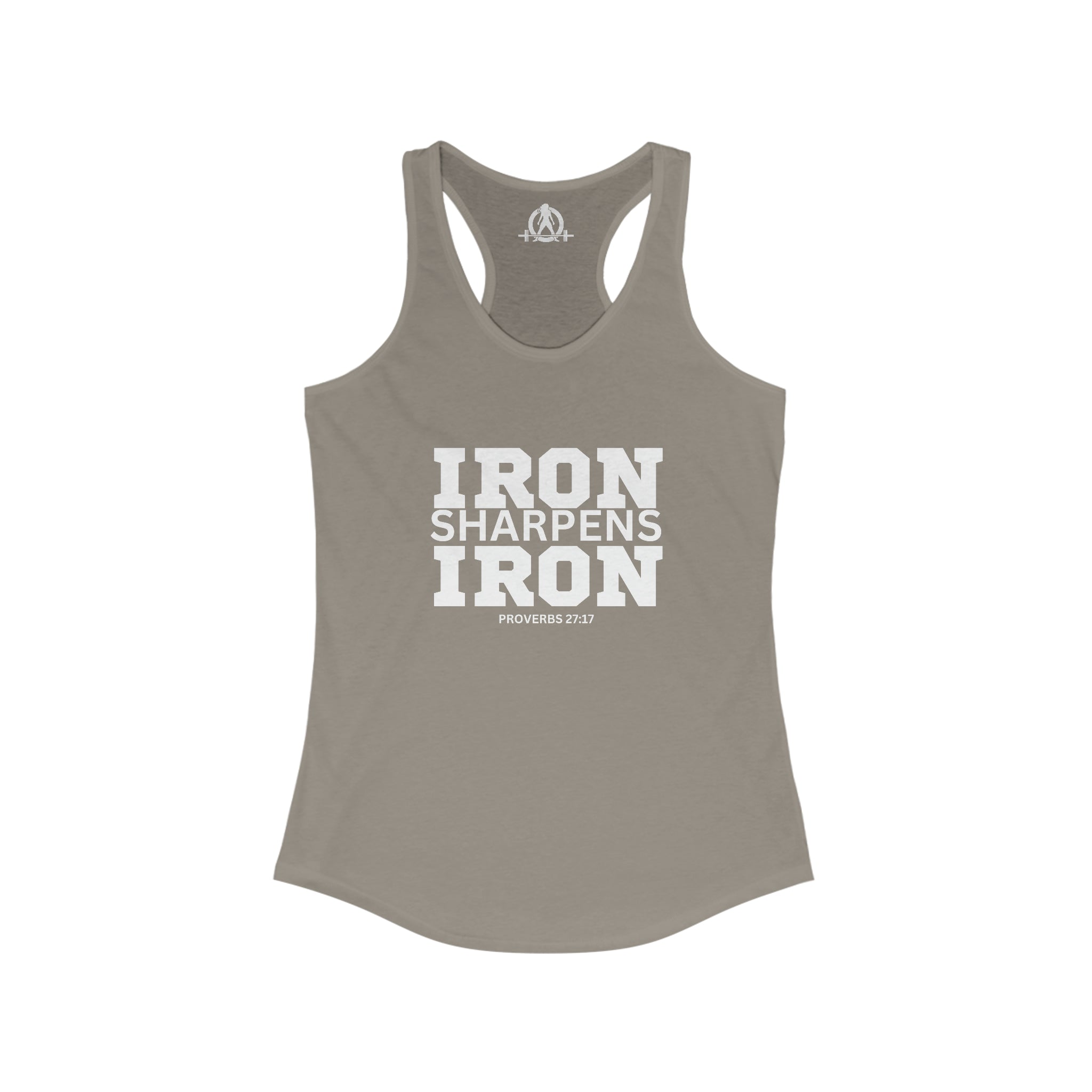 Iron Sharpens Iron - Women's Ideal Racerback Tank - White Font - Print on Front - Plain Back