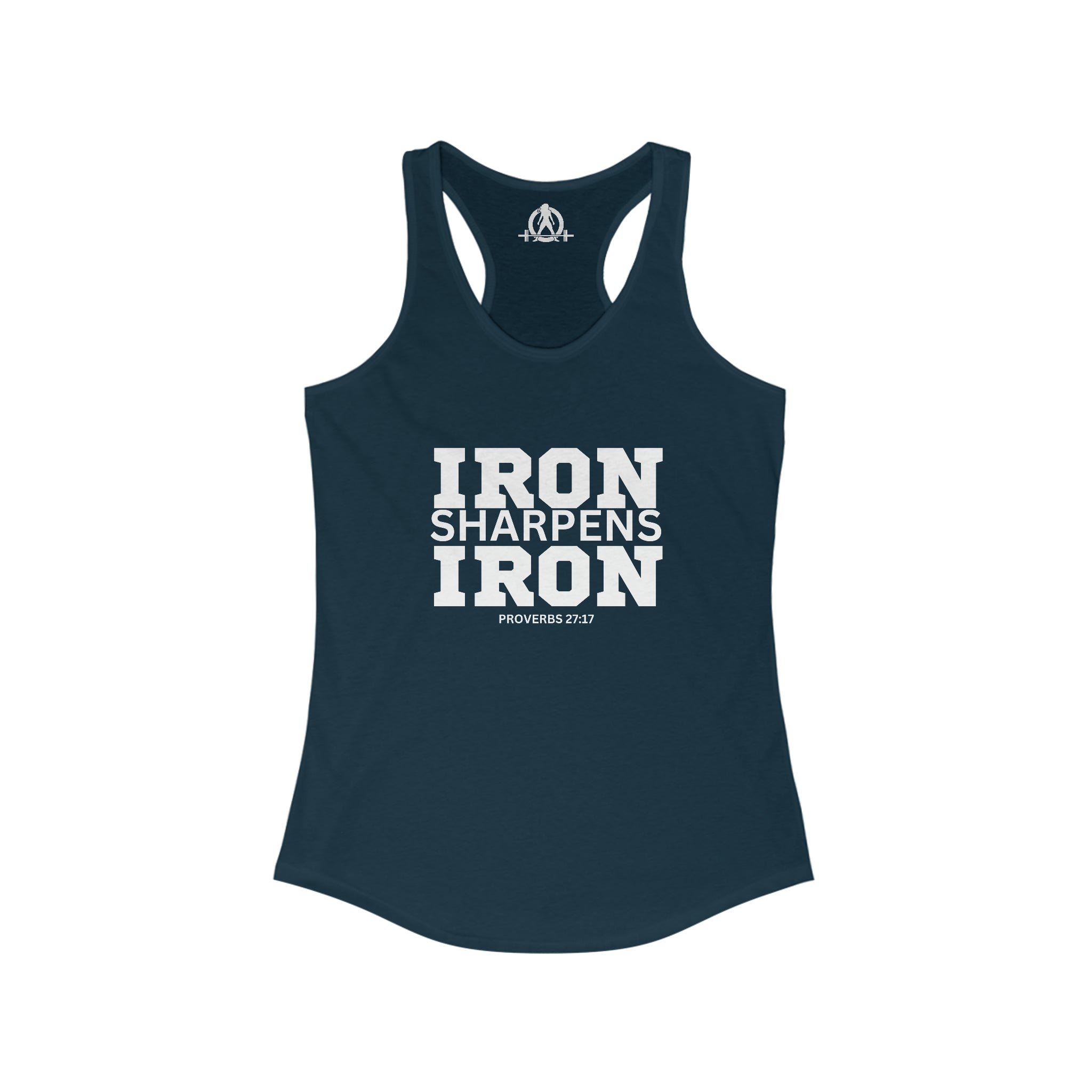 Iron Sharpens Iron - Women's Ideal Racerback Tank - White Font - Print on Front - Plain Back
