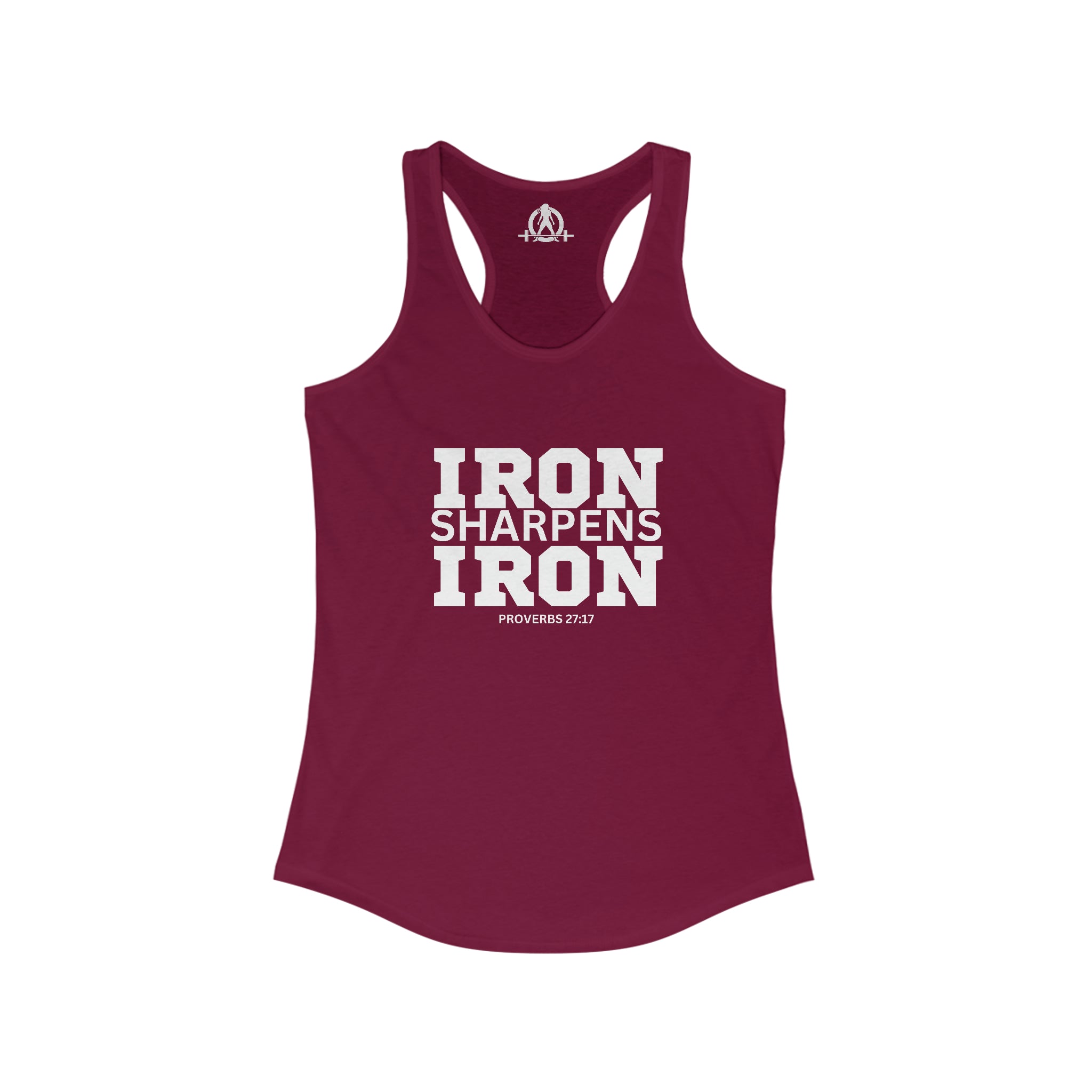 Iron Sharpens Iron - Women's Ideal Racerback Tank - White Font - Print on Front - Plain Back