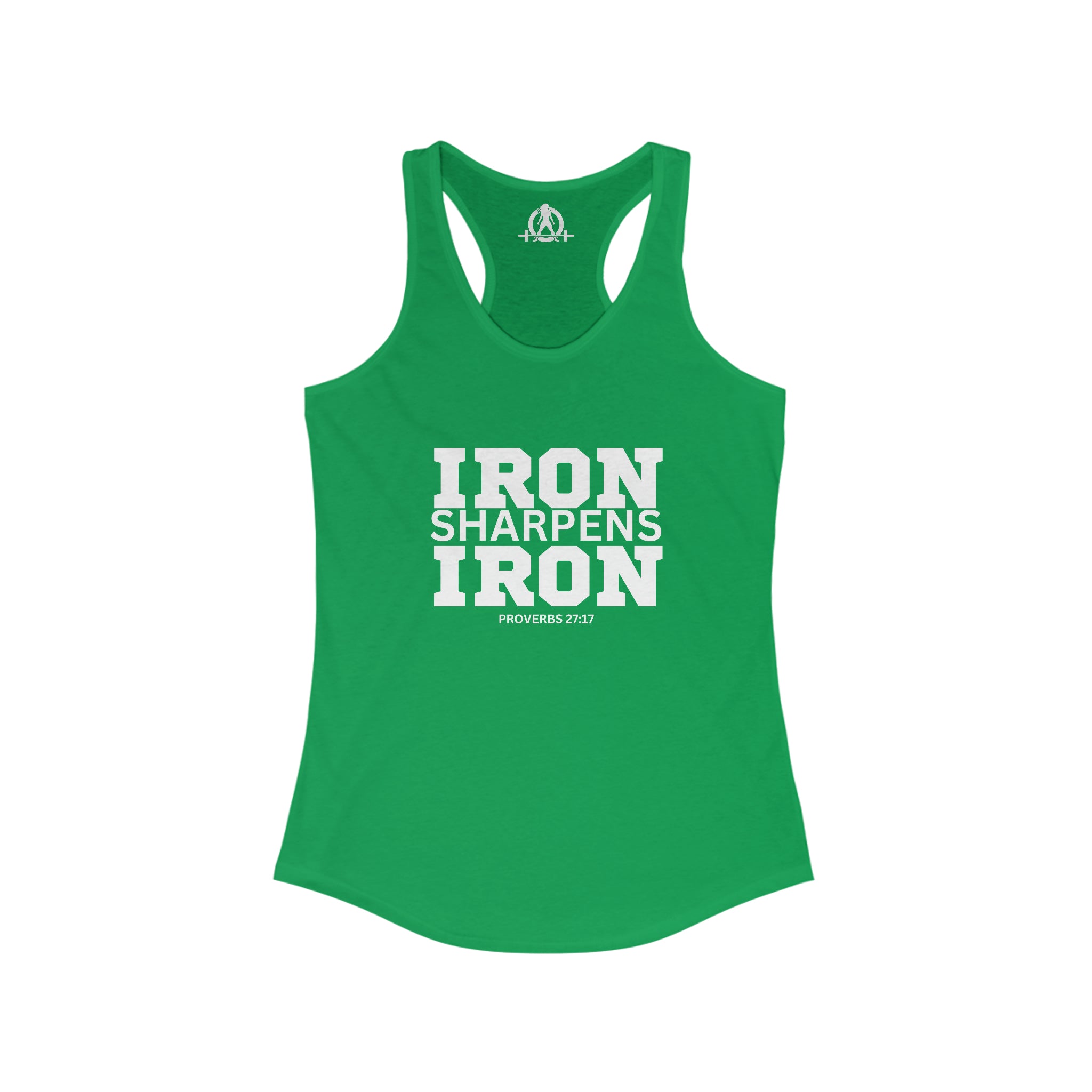 Iron Sharpens Iron - Women's Ideal Racerback Tank - White Font - Print on Front - Plain Back