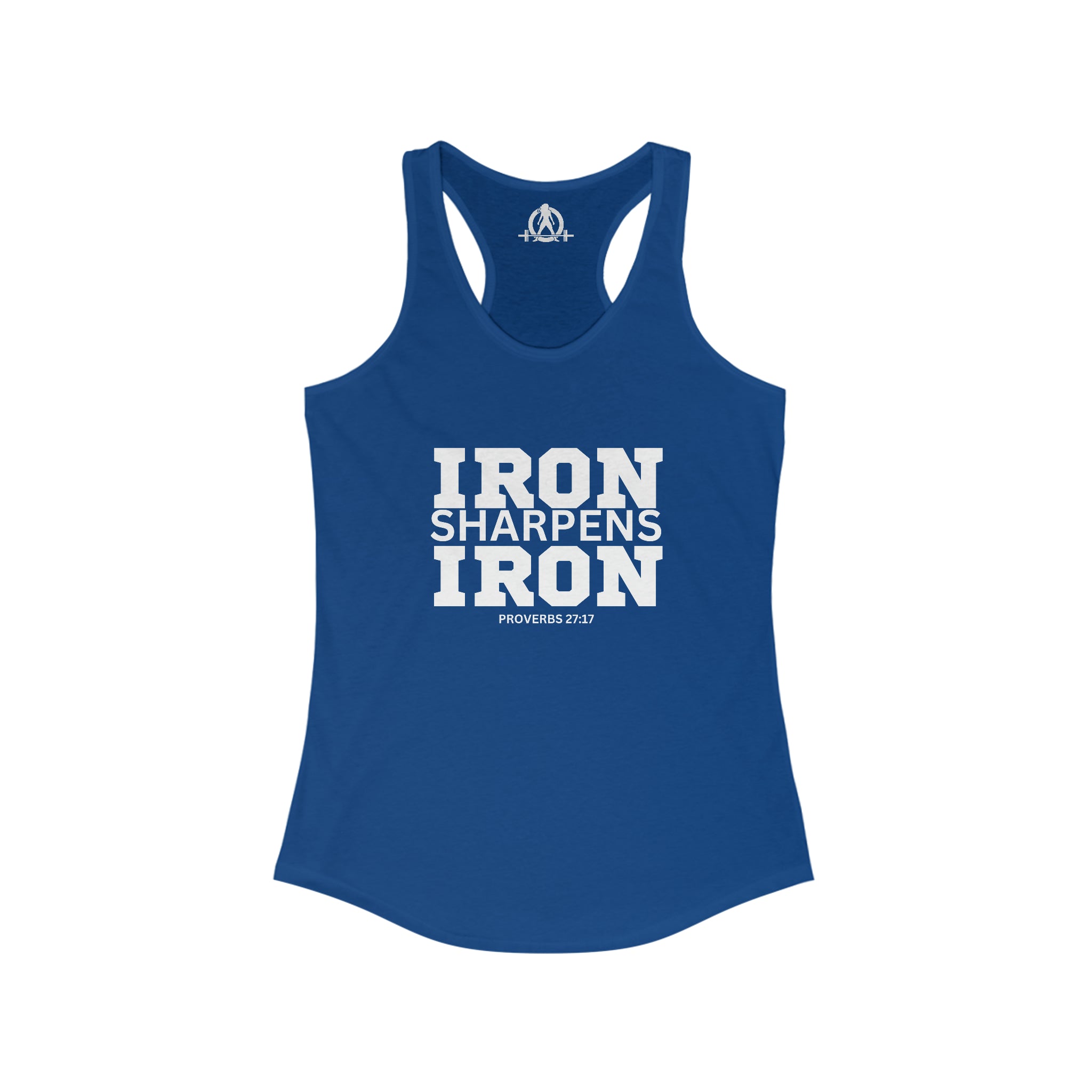 Iron Sharpens Iron - Women's Ideal Racerback Tank - White Font - Print on Front - Plain Back
