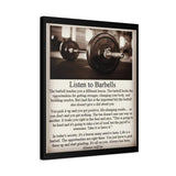 Listen To Barbells - Matte Canvas, Stretched, 1.25" - Best Seller