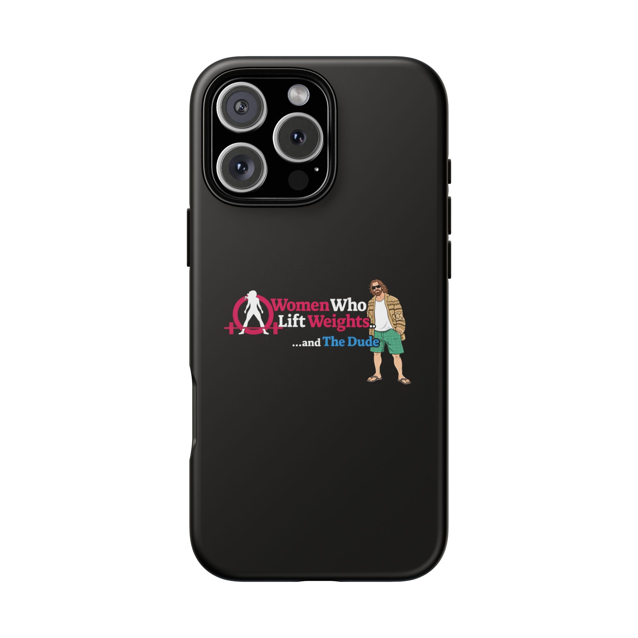 WWLW and The Dude 😎 - Tough Phone Cases