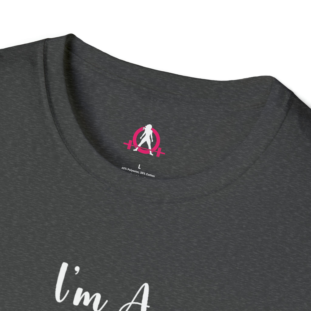 I'm A Barbell Girl - Neck Liner + Plain Back Unisex Softstyle T-Shirt