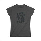 Lift Heavy Run Fast - Women's Softstyle Tee - Black Front Logo