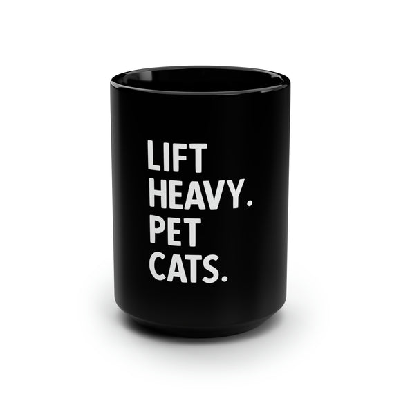 Lift Heavy Pet Cats - 15oz Mug