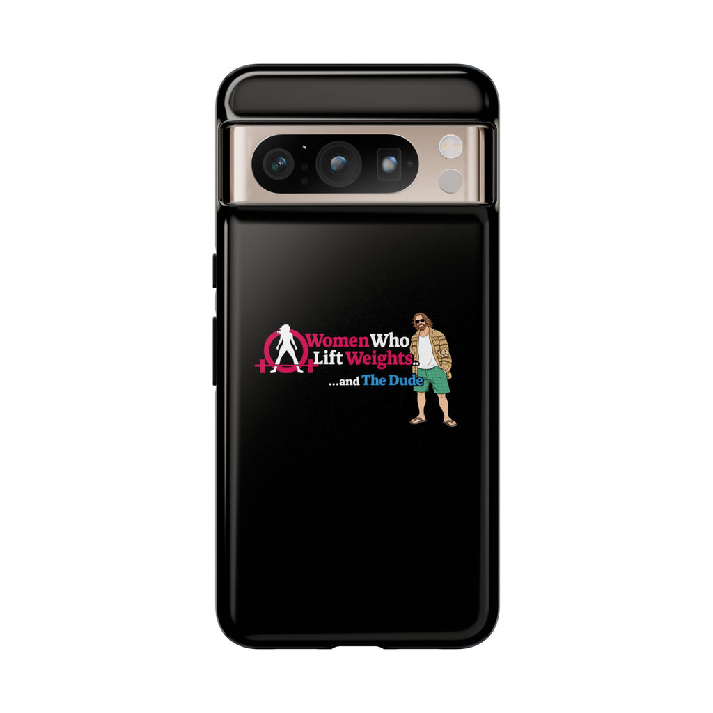 WWLW and The Dude 😎 - Tough Phone Cases