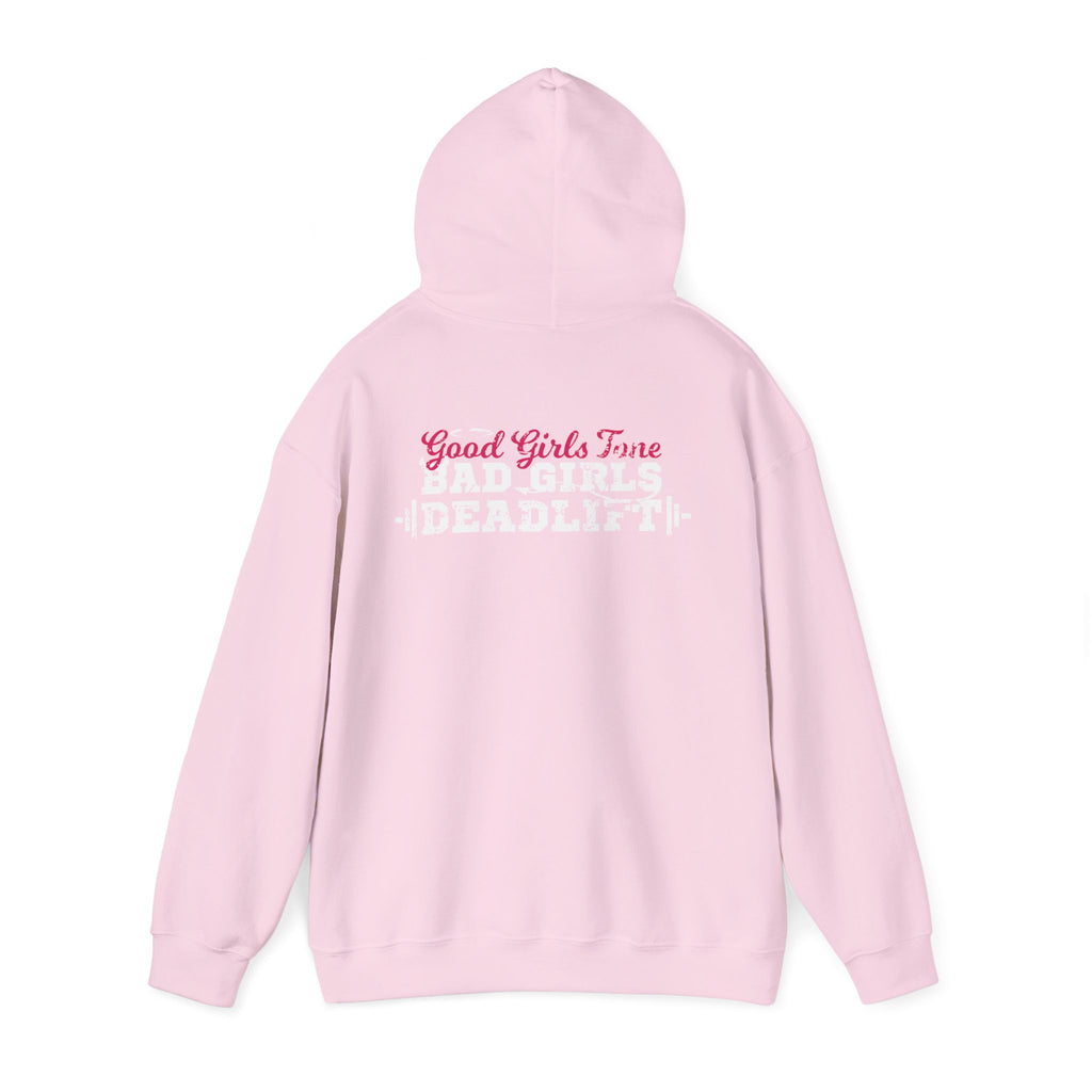 Good Girls Tone Bad Girls Deadlift - Distressed White Dark Logo - Unisex Heavy Blend Hooded Sweatshirt