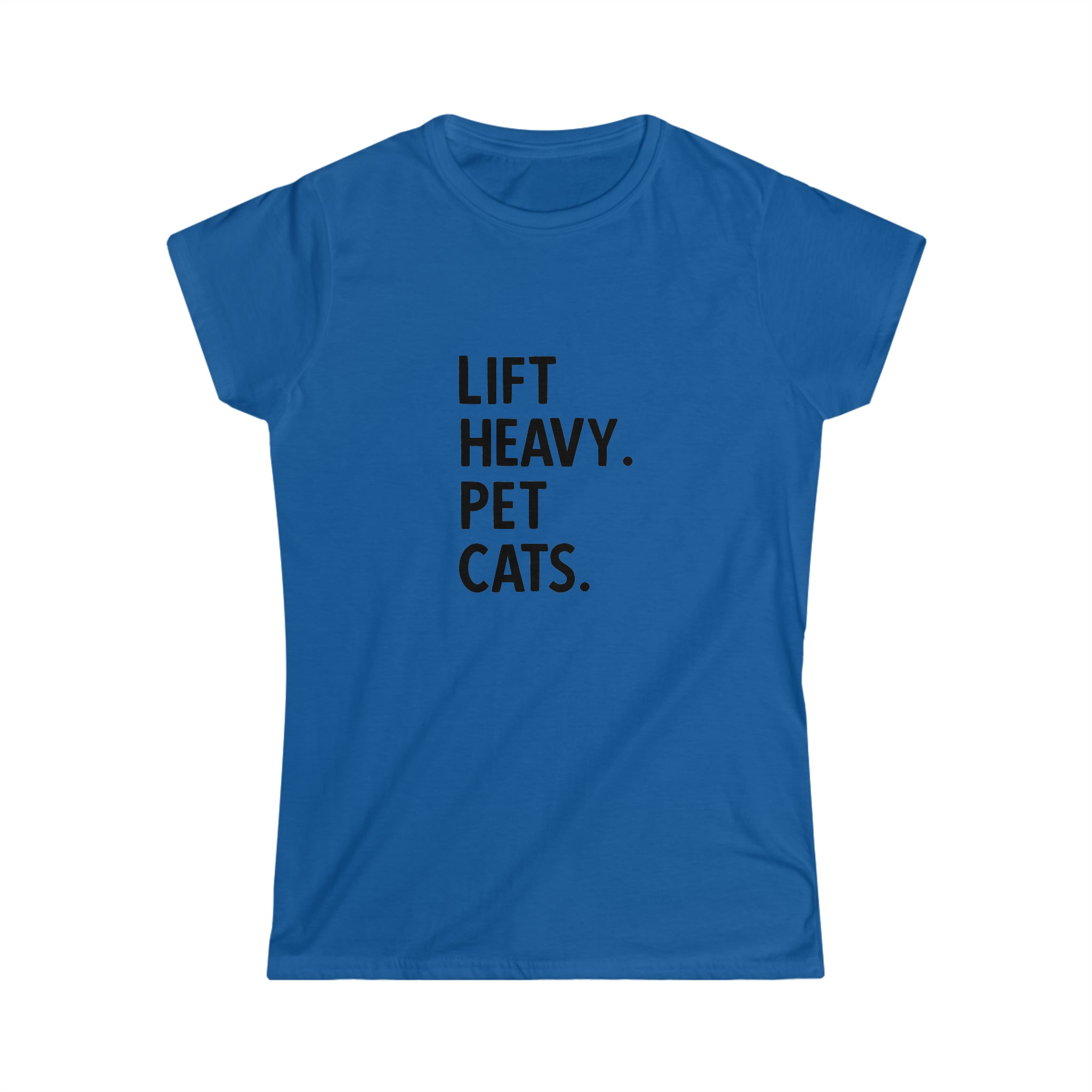 Lift Heavy Pet Cats - Women's Softstyle Tee - Black Logo