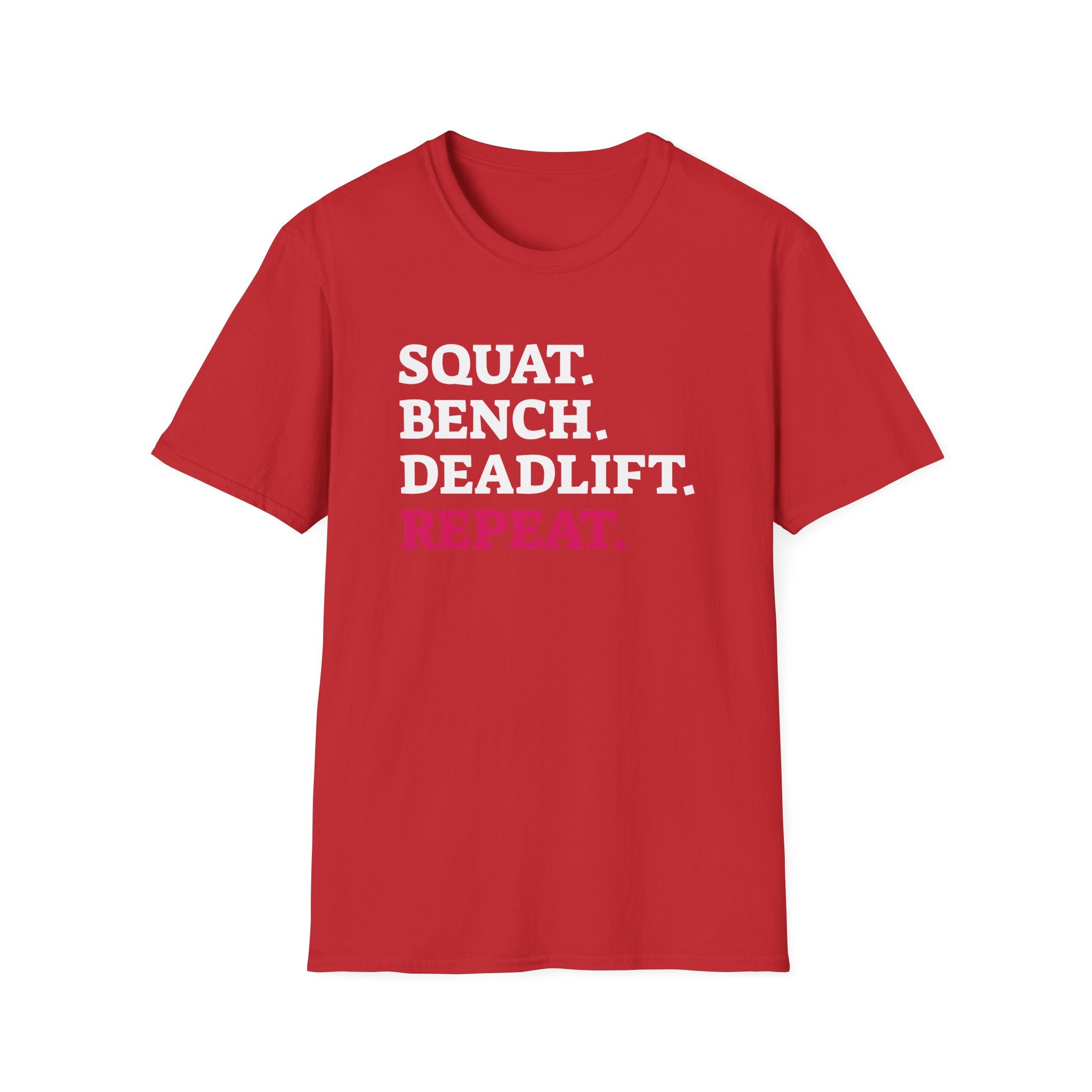 Squat Bench Deadlift Repeat - Unisex Softstyle T-Shirt - Black Logo Front & Back