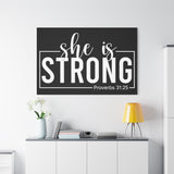 She is Strong - Proverbs 31:25 - Inspirational Canvas Wall Art