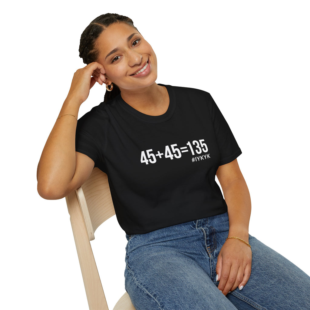 45 + 45 = 135  - Unisex Softstyle T-Shirt - Print on Front Plain Back