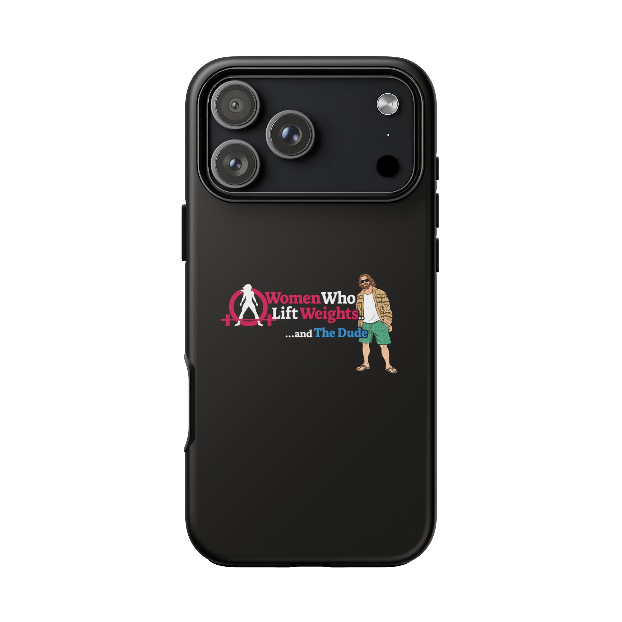 WWLW and The Dude 😎 - Tough Phone Cases