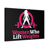 Women Who Lift Weights Full Logo - Motivational Wall Art Canvas