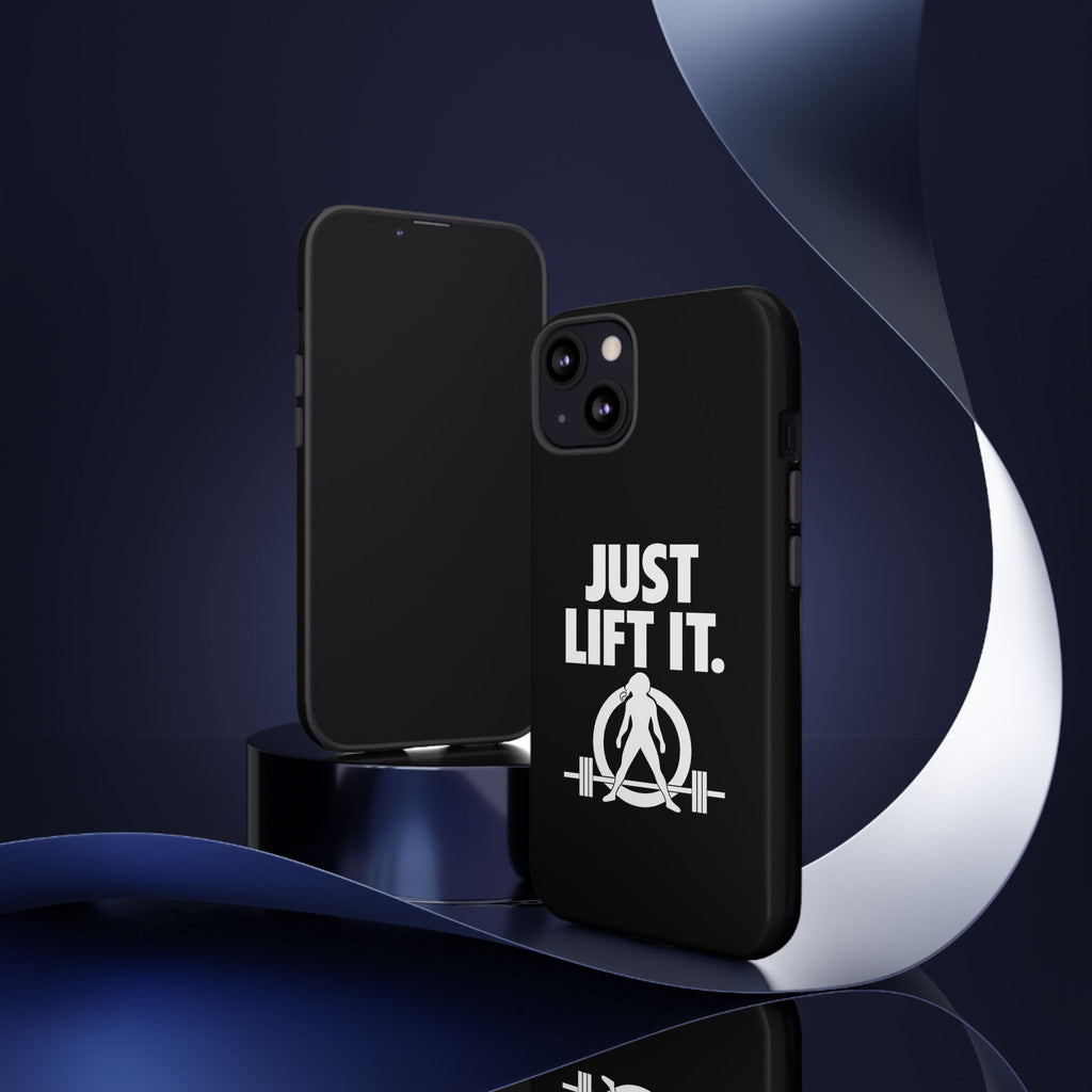 Just Lift It - Tough Phone Case