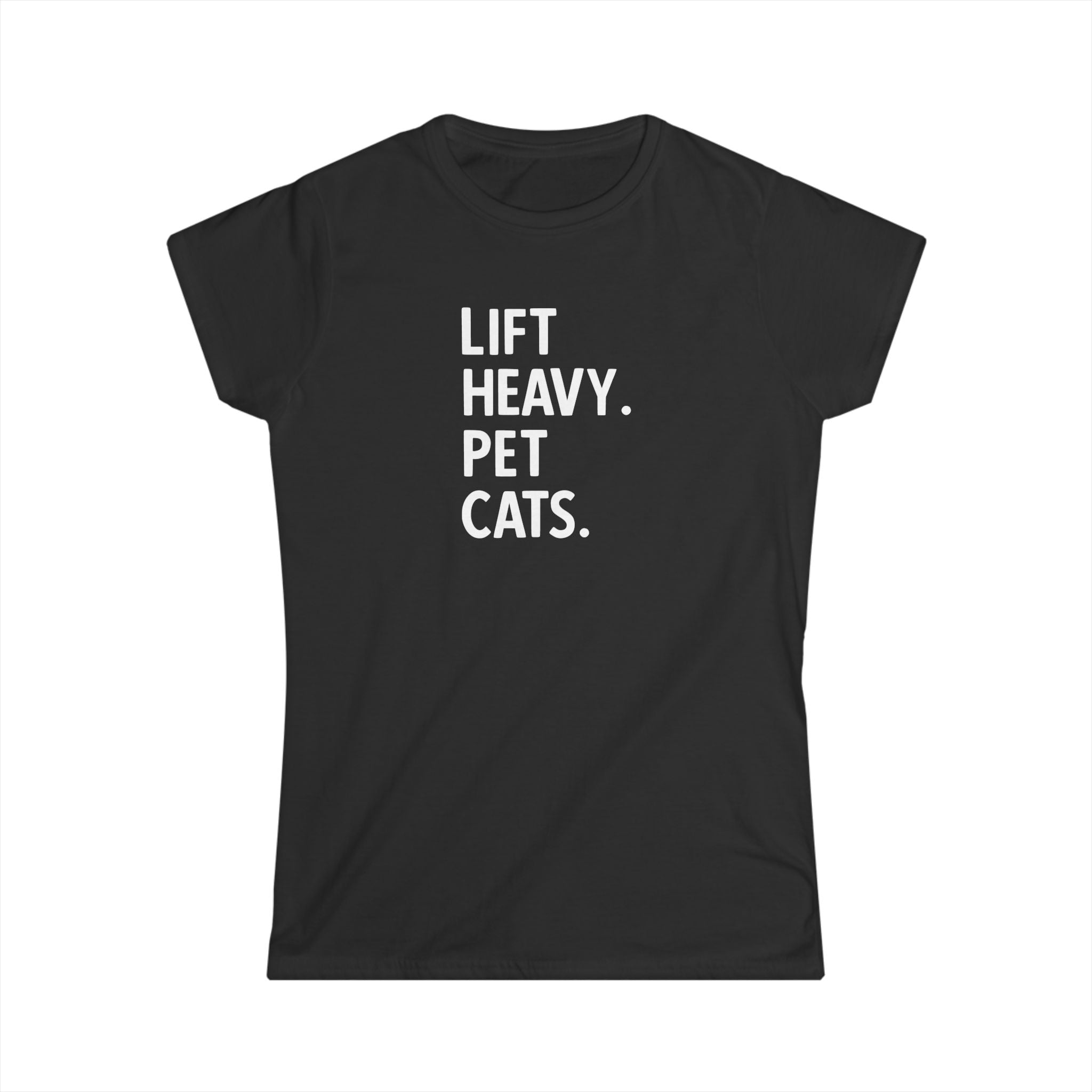Lift Heavy Pet Cats - Women's Softstyle Tee - White Logo Front - Plain Back