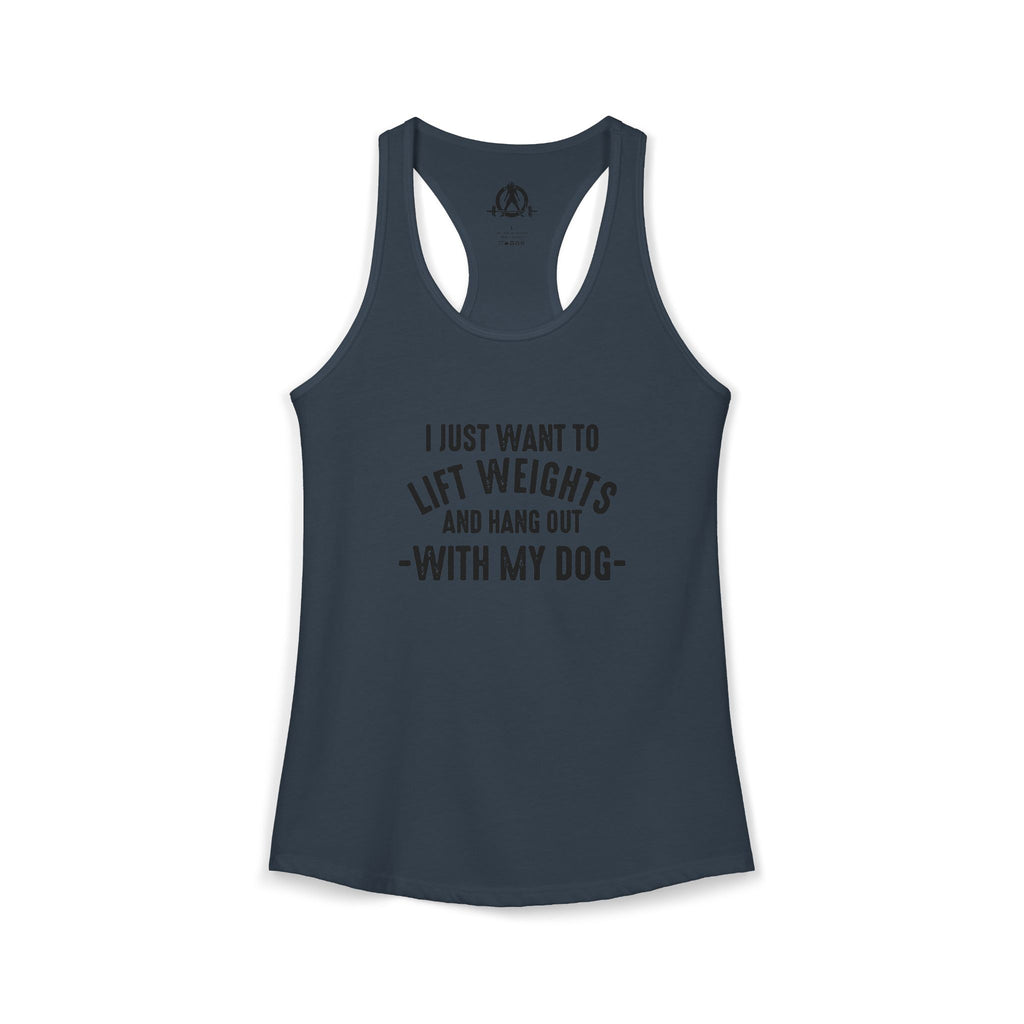 Lift Weights & Hang Out With My Dog  - Dark Logo - Women's Ideal Racerback Tank