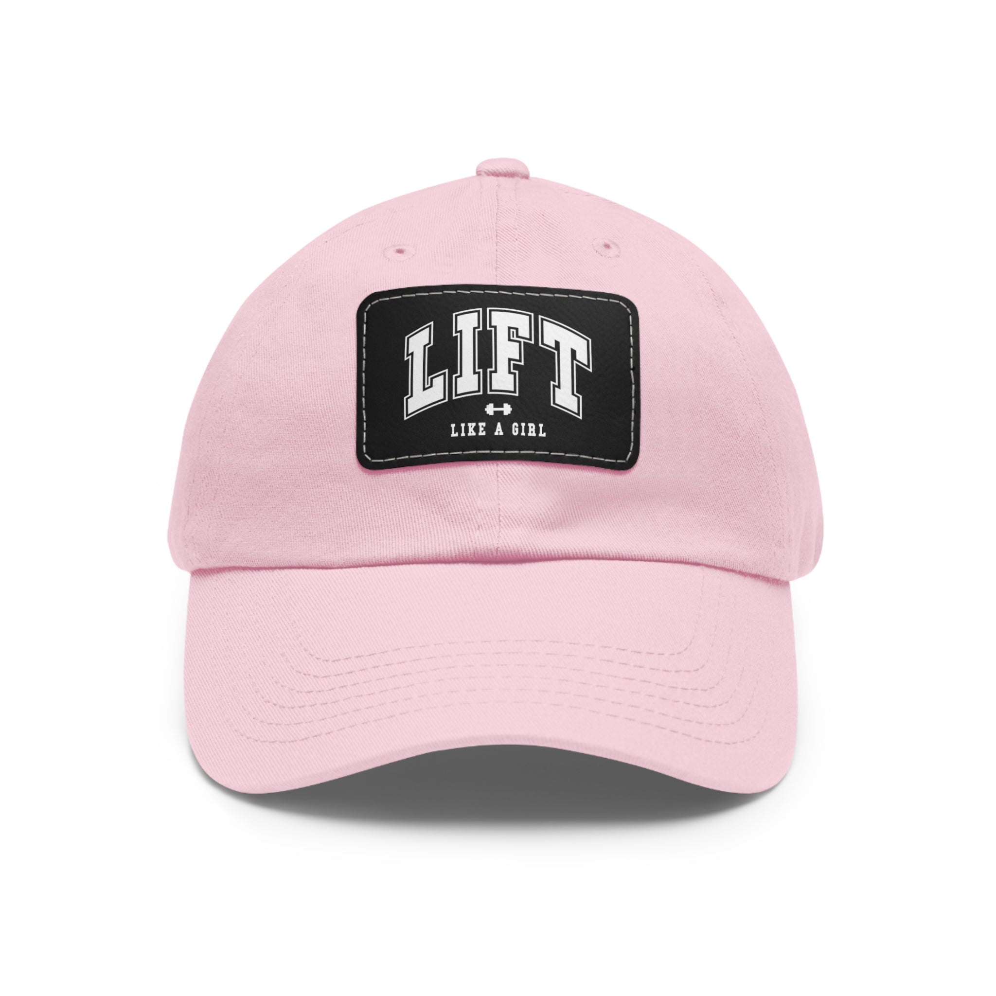 Lift Like A Girl - Dad Hat with Leather Patch (Rectangle) - White Font