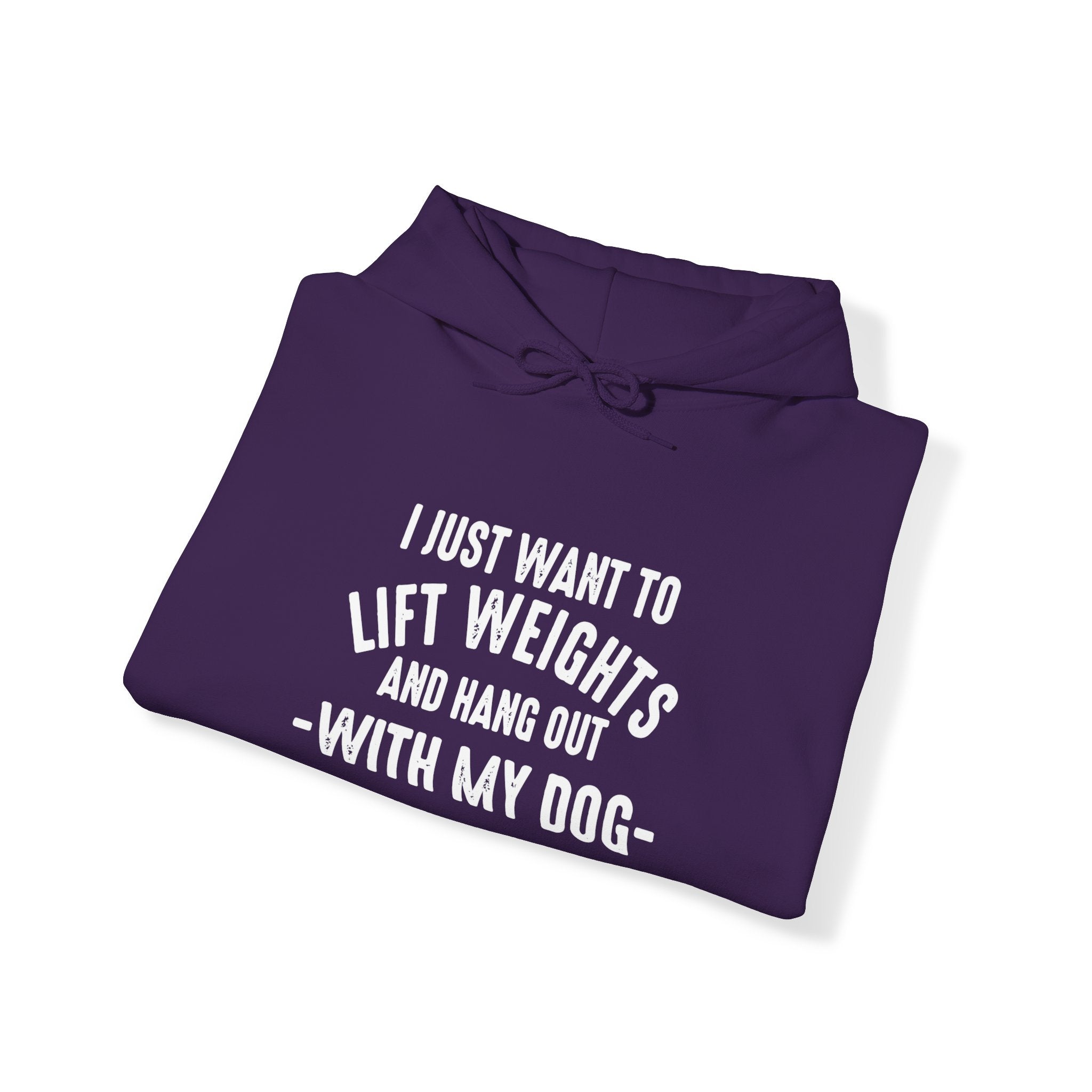 Lift Weights & Hang Out With My Dog  - White Logo  - Unisex Heavy Blend Hooded Sweatshirt