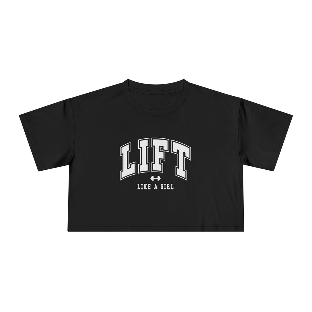Lift Like A Girl – Women’s Crop Tee (White Logo)
