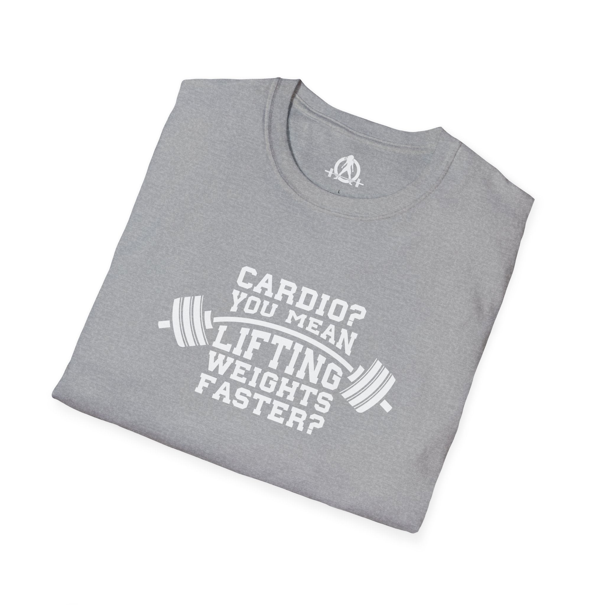 Cardio = Lift Weights Faster - Unisex Softstyle T-Shirt - Logo Front