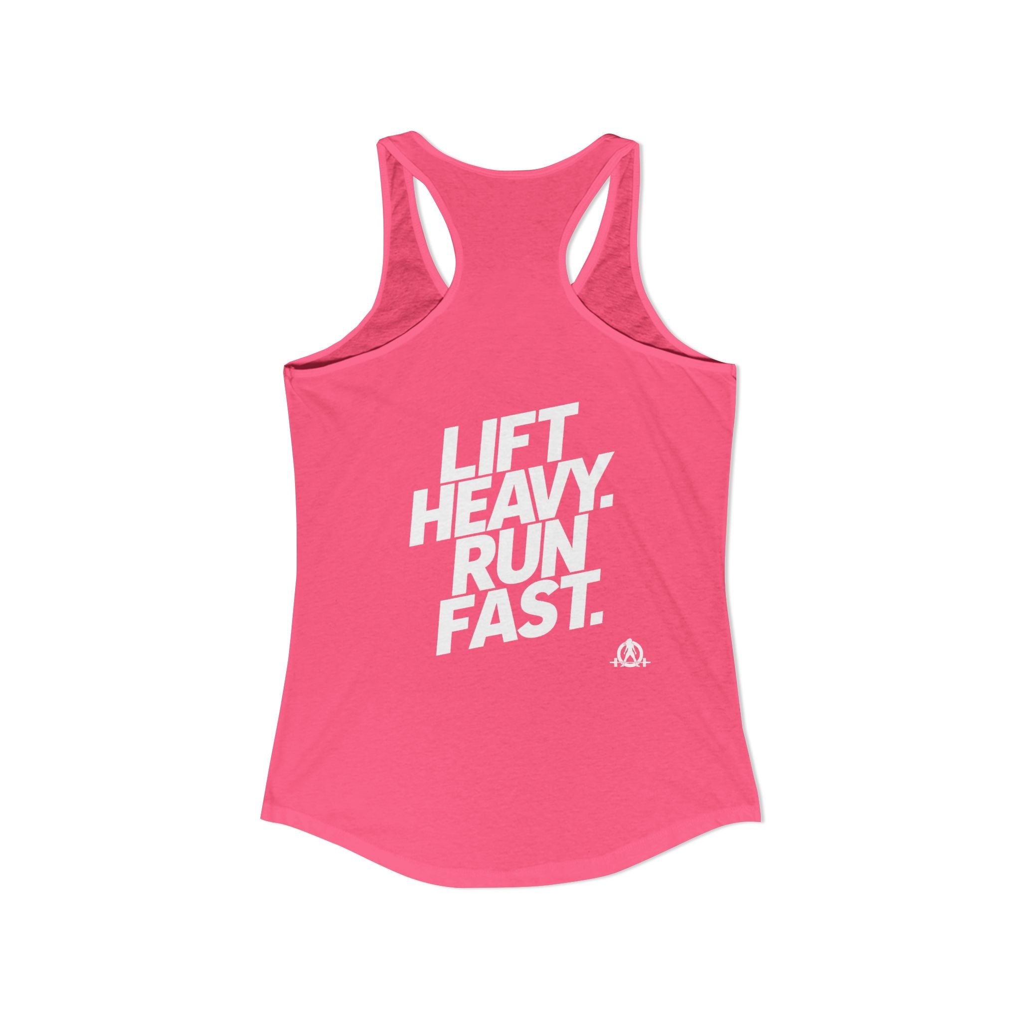 Lift Heavy - Run Fast - Racer Back Tank Top - Women's Ideal Racerback Tank (White Front & Back Logo)