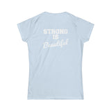 Strong Is Beautiful - Women's Softstyle Tee - White Distressed Logo + Back