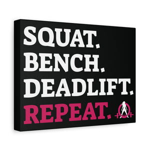 Squat. Bench. Deadlift. Repeat. - Fitness Motivational Canvas Art