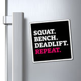 Squat Bench Deadlift Repeat - Magnets -  Pink