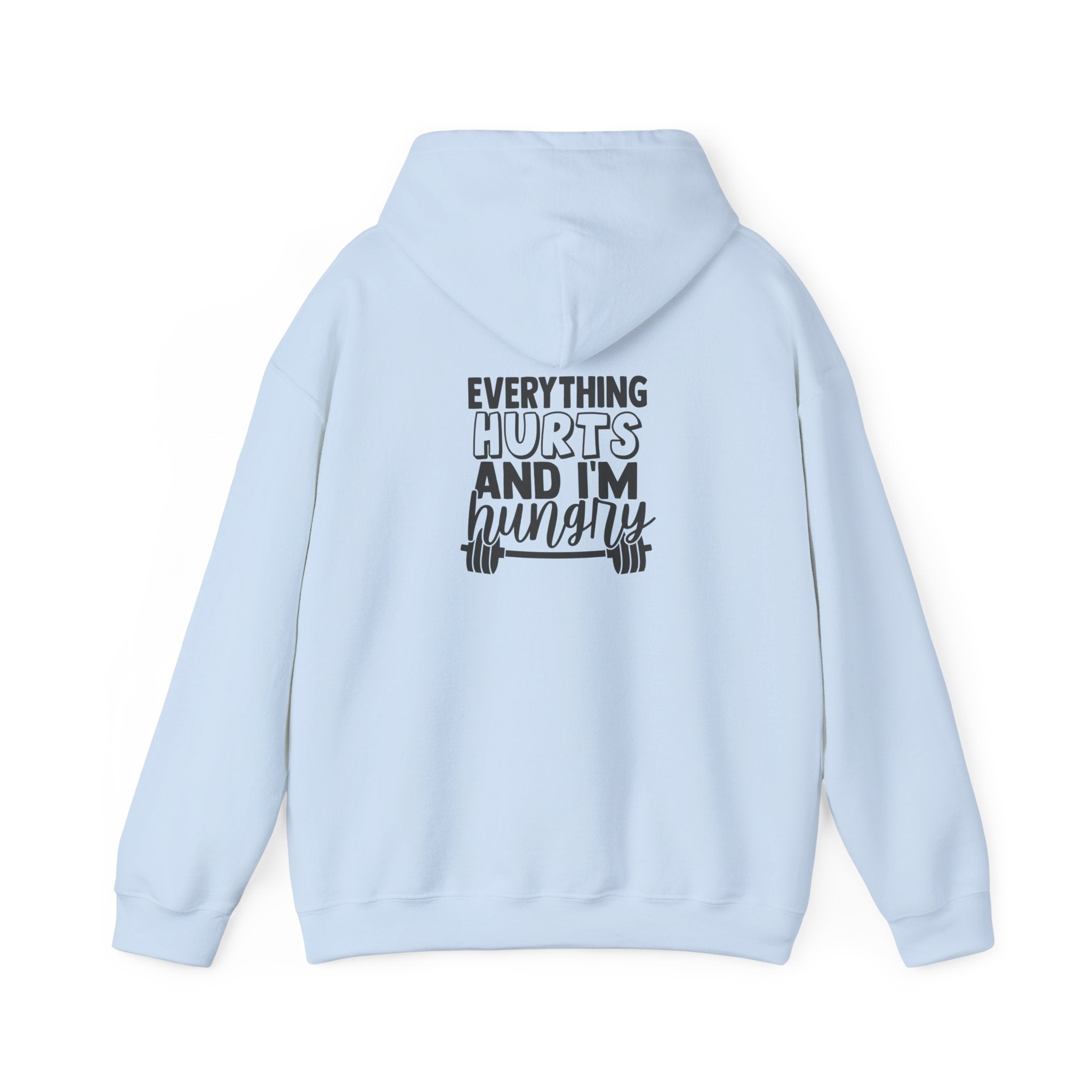 Everything Hurts & I'm Hungry  - Unisex Heavy Blend Hooded Sweatshirt  - Black Print Front and Back