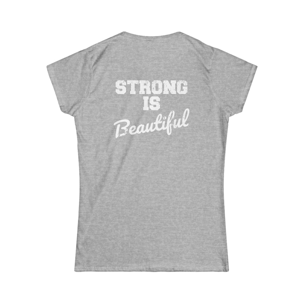 Strong Is Beautiful - Women's Softstyle Tee - Front Color & Back