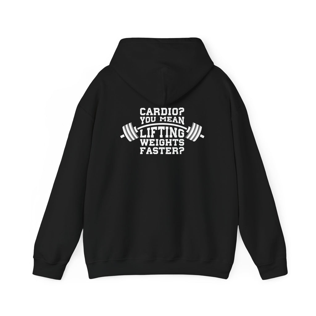 Cardio = Lift Weights Faster - Unisex Heavy Blend Hooded Sweatshirt - White Print on Front & Back
