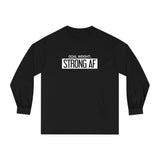 Goal Weight Strong AF - Unisex Classic Long Sleeve T-Shirt - Print on Front
