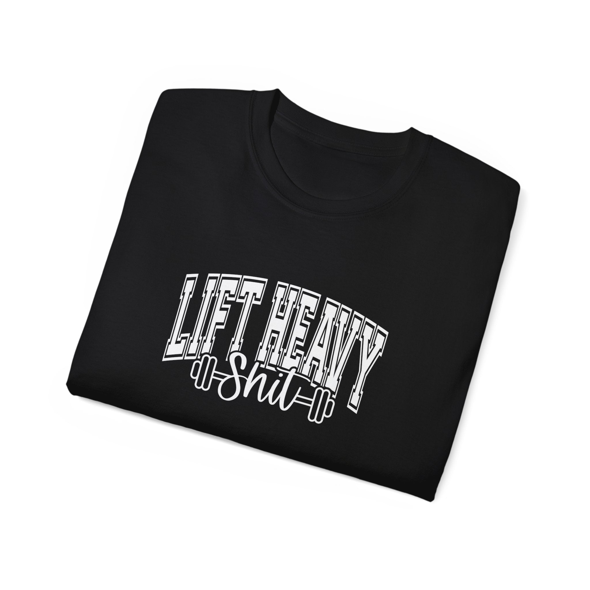 Lift Heavy Shit - Unisex Ultra Cotton Tee - Front White Logo - Plain Back