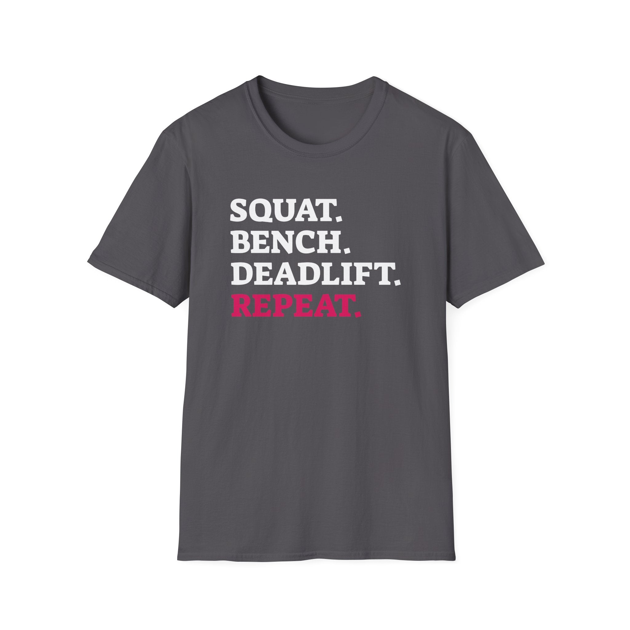 Squat Bench Deadlift Repeat - Unisex Softstyle T-Shirt - Black Logo Front & Back